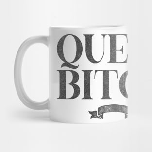 Queen Bitch / Retro Styled Typography Design Mug